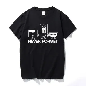 Fashion New T-Shirts Men Short Sleeve Never Forget Floppy Disc VHS Cassette Tech Geek Print T Shirts Male Undershirts Tshirts